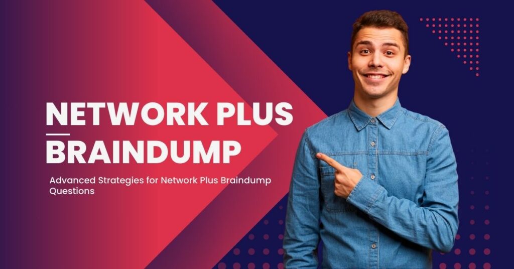 Network Plus Braindump