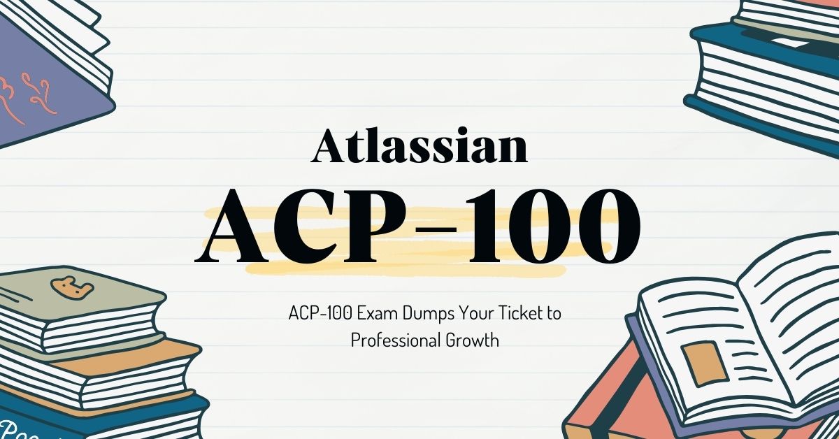 ACP-100 Exam Dumps