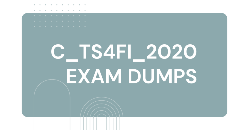 C_TS4FI_2020 Exam Dumps