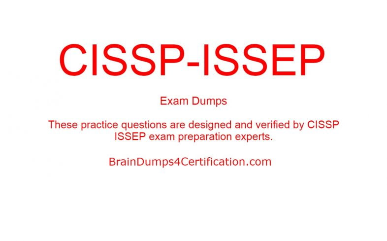 CISSP-ISSEP Exam Dumps Free Questions And Answers (ISC)