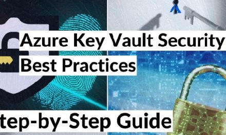 What is the best way for Azure Key Vault Security Best Practices: Step-by-Step Guide
