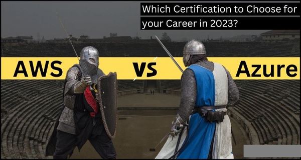 Azure vs AWS: Which Certification to Choose for your Career