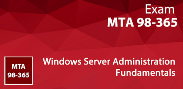 Exam 98-365: Windows Server Administration Fundamentals Certification Path?