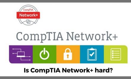 Is CompTIA Network+ hard?