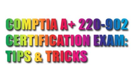 What’s New and What’s Changed in the CompTIA A+ 220 Exam?