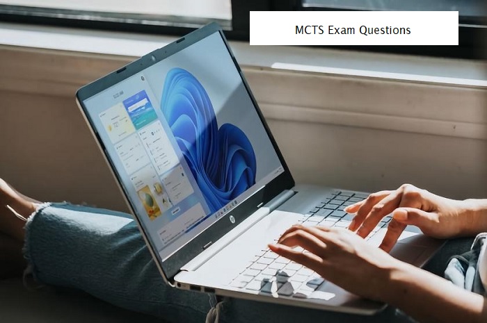 What are the Most Common MCTS Exam Questions?