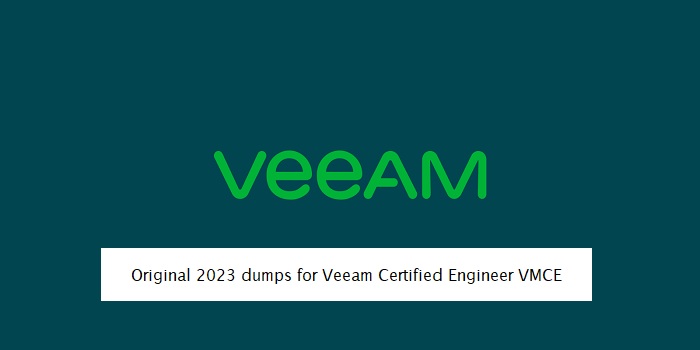 How to identify Original 2023 dumps for Veeam Certified Engineer VMCE?