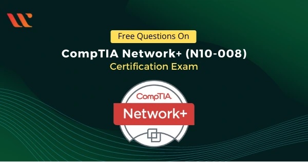 CompTIA Network+ N10-008 