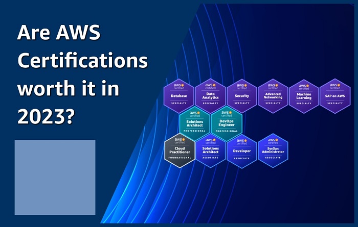 Are AWS Certifications worth it in 2023?