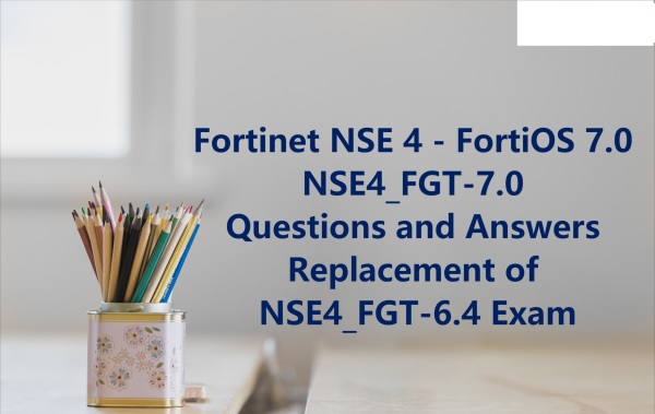 How Fortinet NSE4 Free Exam Questions and Answers Will Help You?