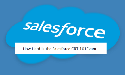 How Hard is the Salesforce CRT-101 Exam?