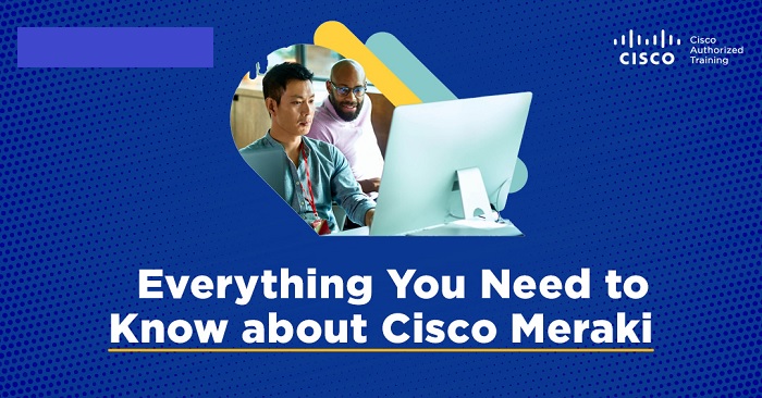 Cisco Meraki Solutions Specialist