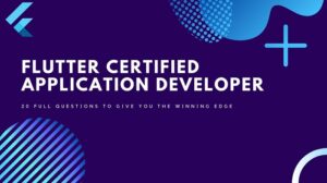 How to Become Flutter Certified Application Developer