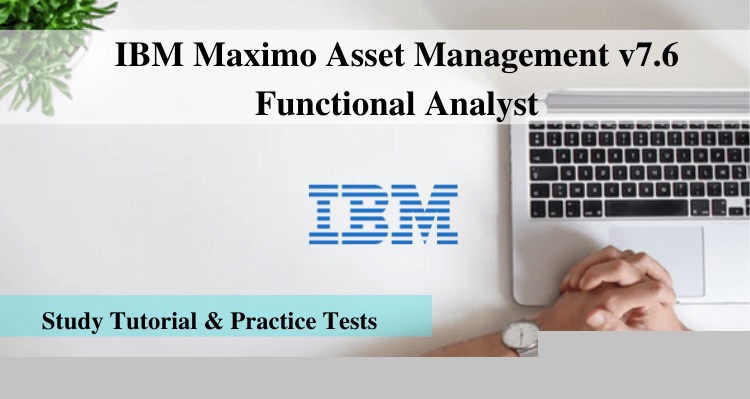 How to Become Maximo Asset Management v7.6 Functional Analyst?