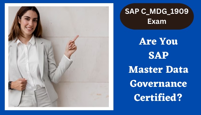 How to Take Master Data Governance (C_MDG_1909) certification exam?