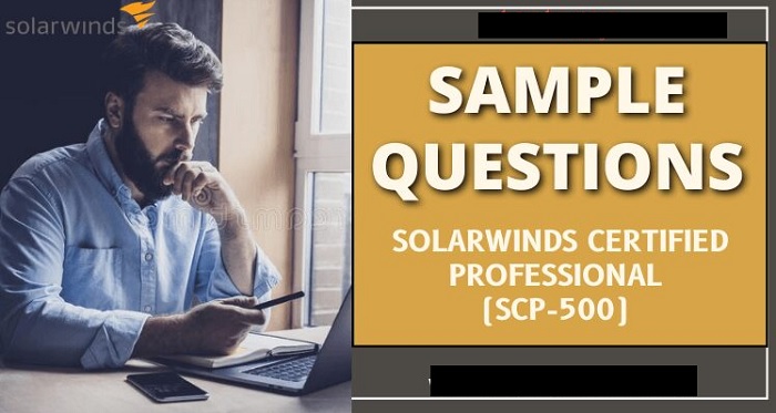How to find Latest SolarWinds SCP-500 Actual Free Exam Questions