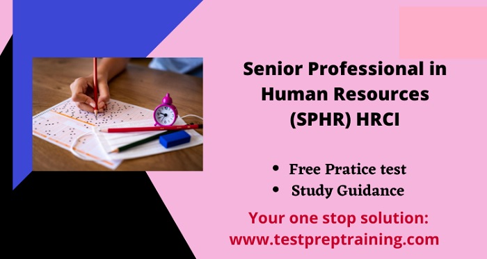 What are the Latest HRCI SPHR Actual Free Exam Questions?