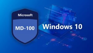What are the Courses for Windows 10 (MD-100) Bootcamp