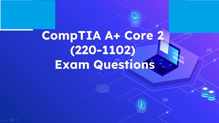 CompTIA A+ Certification Exam