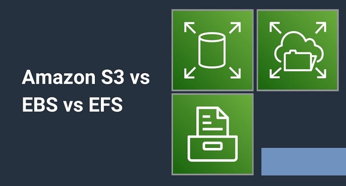 Difference Between Amazon S3 vs EBS vs EFS