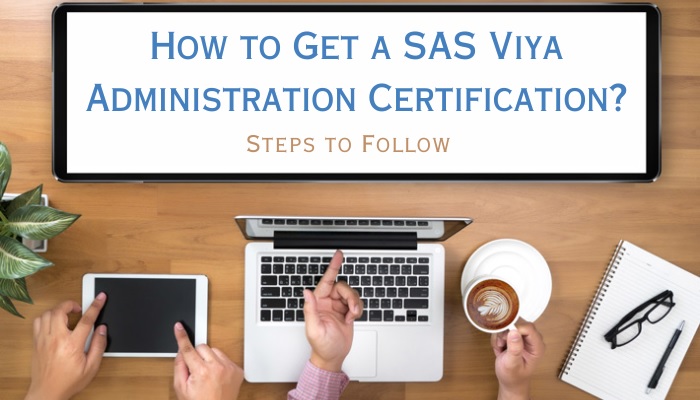 Where to Get Any SAS Certified Viya Administration Certification?