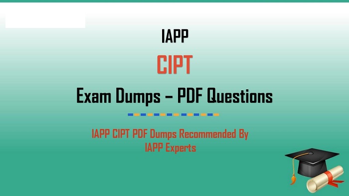 Where to Get IAPP CIPT Real Exam Questions and Answers FREE?