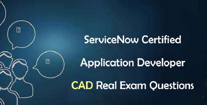 Where to Get Latest ServiceNow CAD Actual Free Exam Questions?