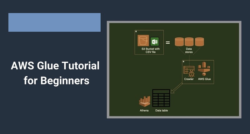 Which is the Best AWS Glue Tutorial for Beginners