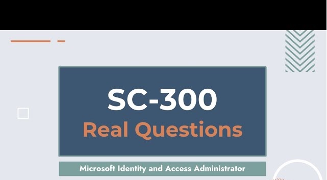 Access Administrator SC-300 Exam Hard