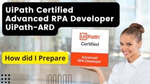 Which is the Best UiPath Certified Advanced RPA Developer (UiARD) Courses