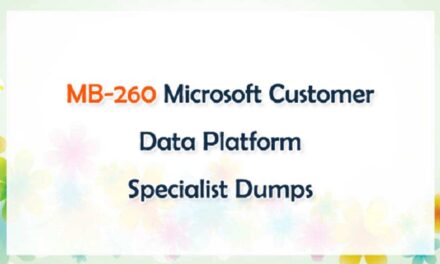 Where to Get Best Microsoft MB-260 Exam Dumps?