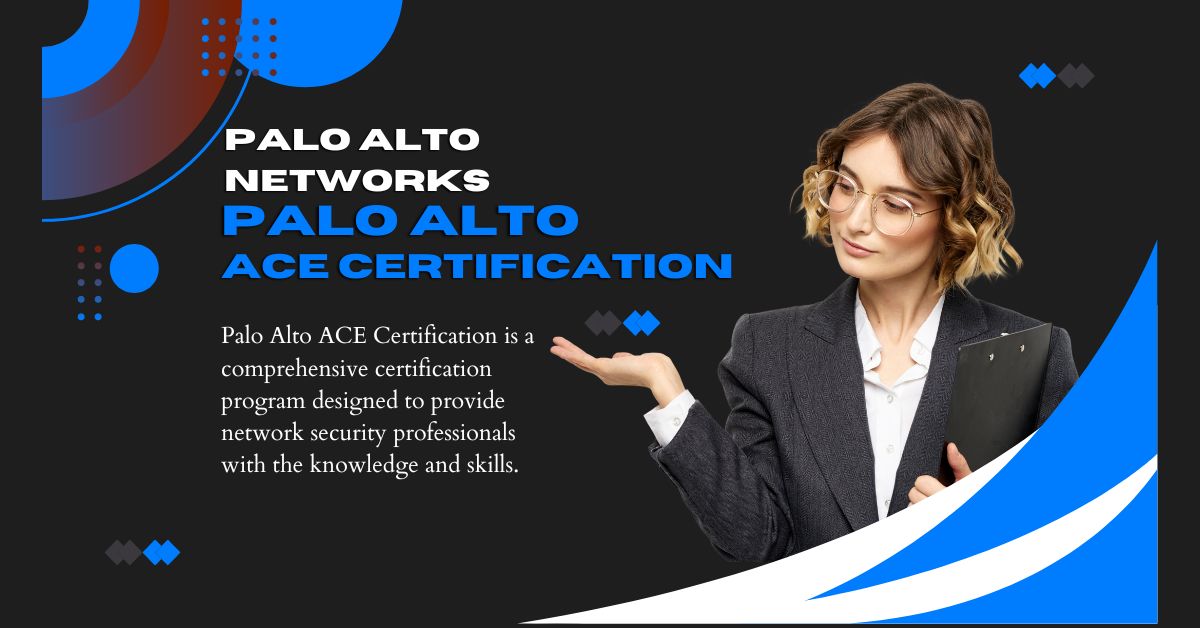 Palo Alto ACE Certification