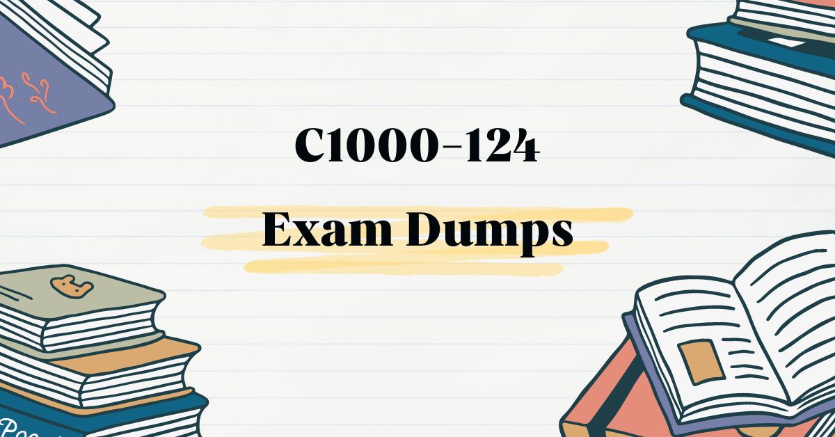 C1000-124 Exam Dumps