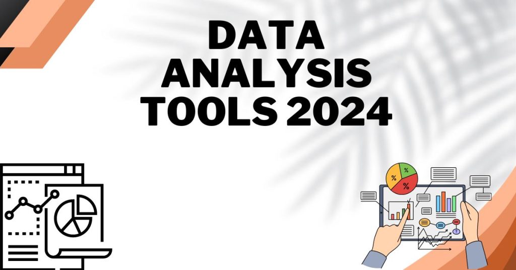 Data Analysis Tools 2024