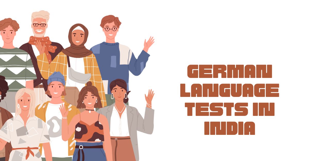 German Language Tests in India: Your Path to Mastery and Certification Excellence