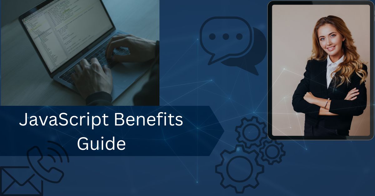 Elevate Your Skills with the Ultimate JavaScript Benefits Guide Key Uses and Insights