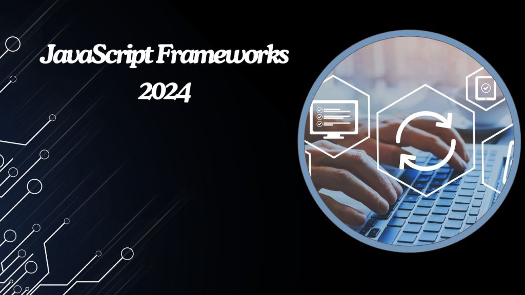 JavaScript Frameworks 2024